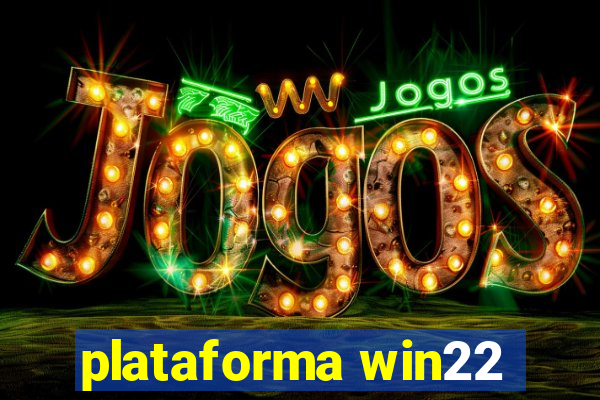 plataforma win22